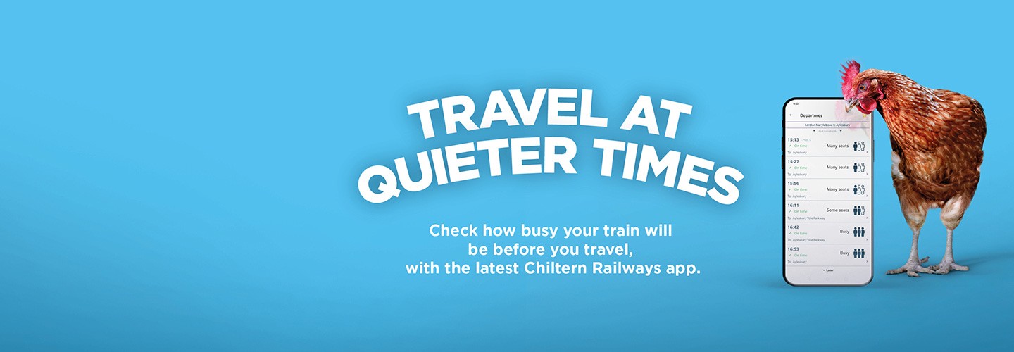 Travel at quieter times, Check how busy your train will be before you travel, with the latest Chiltern Railways app.