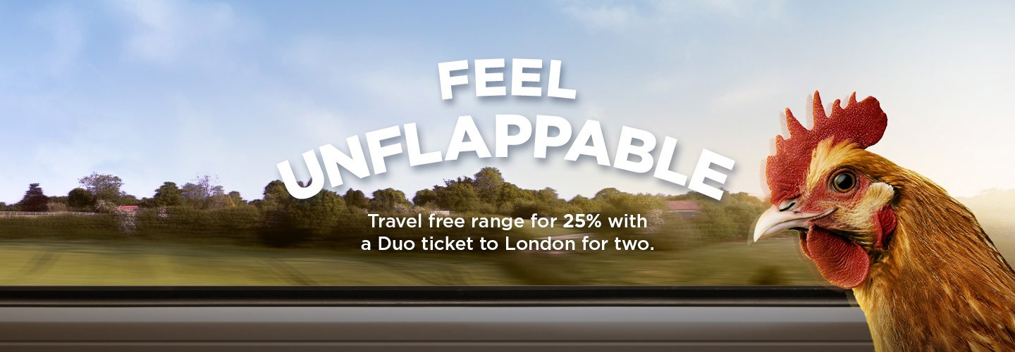 Fell unflappable Travel free range for 25% with a duo ticket to London for two